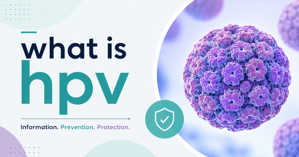 what is hpv, how you get it, and when it matters image